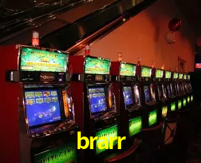brarr